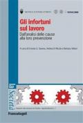 Gli infortuni sul lavoro. Dall'analisi delle cause alla loro prevenzione