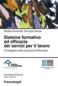 Sistema formativo ed efficacia dei servizi per il lavoro. Un'indagine nella provincia di Macerata