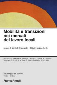 Mobilità e transizioni nei mercati del lavoro locali