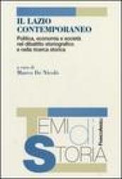 Il Lazio contemporaneo. Politica, economia e società nel dibattito storiografico e nella ricerca storica