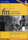 L'ottimismo nella vendita. Come trasformare, attraverso la psicologia, le esigenze del cliente in opportunità di vendita di prodotti moda