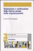 Valutazione e motivazione delle risorse umane nelle organizzazioni