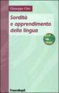 Sordità e apprendimento della lingua. Con DVD