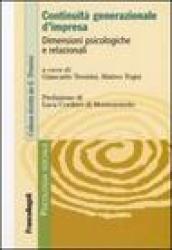 Continuità generazionale d'impresa. Dimensioni psicologiche e relazionali