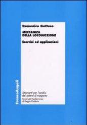 Meccanica della locomozione. Esercizi ed applicazioni