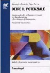 Oltre il potenziale. L'approccio del self empowerment per la valutazione e lo sviluppo della persona