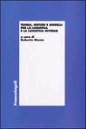 Teoria, metodi e modelli per la logistica e la logistica inversa
