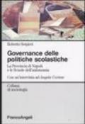Governance delle politiche scolastiche. La provincia di Napoli e le scuole dell'autonomia. Con un'intervista ad Angela Cortese