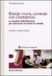 Essere coach, lavorare con l'esperienza. La metafora dell'allenatore per valorizzare le risorse in azienda