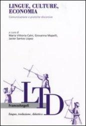 Lingue, culture, economia. Comunicazione e pratiche discorsive