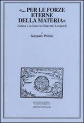 «... per le forze eterne della materia». Natura e scienza in Giacomo Leopardi