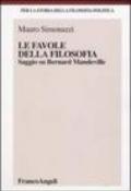 Le favole della filosofia. Saggio su Bernard Mandeville