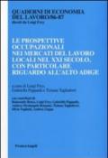 Le prospettive occupazionali nei mercati del lavoro locali nel XXI secolo, con particolae riguardo all'Alto Adige