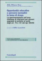 Opportunità educative e percorsi normativi in tema di droga