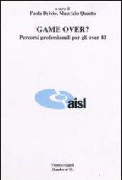 Game over? Percorsi professionali per gli over 40