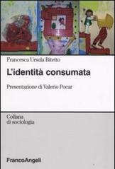 L' identità consumata