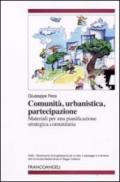 Comunità, urbanistica, partecipazione. Materiali per una pianificazione strategica comunitaria