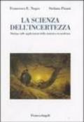 La scienza dell'incertezza. Dialogo sulle applicazioni della statistica in medicina