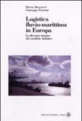 Logistica fluvio-marittima in Europa. La rilevanza europea del corridoio adriatico