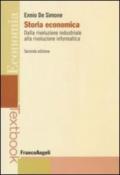 Storia economica. Dalla rivoluzione industriale alla rivoluzione informatica