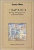 Sesto rapporto. Processo di liberalizzazione della società italiana