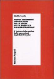 Nuovi strumenti informativi sulla spesa nella pubblica amministrazione. Il sistema informativo delle operazioni degli enti pubblici