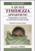 A quale timidezza appartieni? Comprendere e prevenire le varie forme di ansia sociale