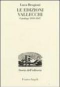 Le edizioni Vallecchi. Catalogo 1919-1947