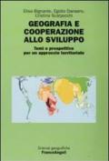 Geografia e cooperazione allo sviluppo. Temi e prospettive per un approccio territoriale