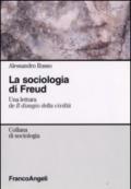 La sociologia di Freud. Una lettura de «Il disagio della civiltà»