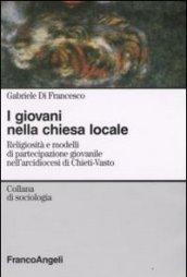 I giovani nella chiesa locale. Religiosità e modelli di partecipazione giovanile nell'arcidiocesi di Chieti-Vasto