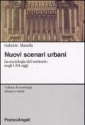 Nuovi scenari urbani. La sociologia del territorio negli USA oggi