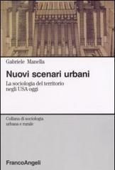 Nuovi scenari urbani. La sociologia del territorio negli USA oggi