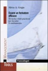 Essere un formatore efficace. Tecniche e best practices per favorire il cambiamento