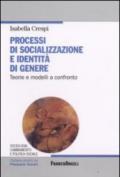 Processi di socializzazione e identità di genere. Teorie e modelli a confronto