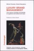 Luxury brand management. Una visione completa sull'identità e la gestione del settore del lusso