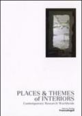 Places & themes of interiors. Contemporary research worldwide. Con CD-ROM