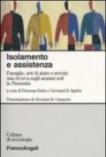 Isolamento e assistenza. Famiglie, reti di aiuto e servizi: una ricerca sugli anziani soli in Piemonte