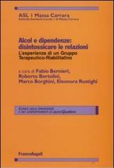 Alcol e dipendenze. Disintossicare le relazioni: l'esperienza di un gruppo terapeutico-riabilitativo