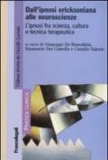 Dall'ipnosi ericksoniana alle neuroscienze. L'ipnosi fra scienza, cultura e tecnica terapeutica