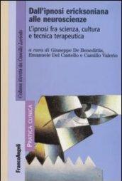 Dall'ipnosi ericksoniana alle neuroscienze. L'ipnosi fra scienza, cultura e tecnica terapeutica