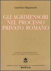 Gli agrimensori nel processo privato romano