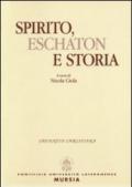 Spirito, eschaton e storia