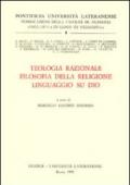 Teologia razionale. Fisolofia della religione. Linguaggio su Dio