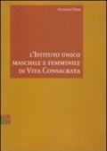 L'istituto unico maschile e femminile di vita consacrata