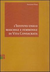 L'istituto unico maschile e femminile di vita consacrata