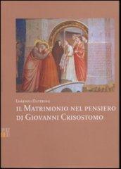 Il matrimonio nel pensiero di Giovanni Crisostomo