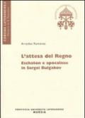 Attesa del regno. Eschaton ed apocalisse in Sergei Bulgakov