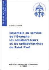 Ensemble au service de l'Evangile: les collaborateurs et les collaboratrices de Saint Paul