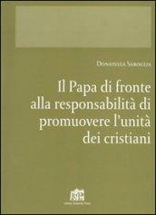 Il papa di fronte alla responsabilità di promuovere l'unità dei cristiani